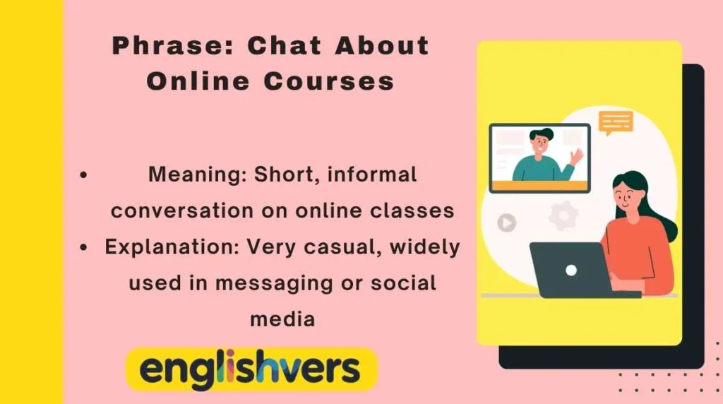 Phrase: Chat About Online Courses