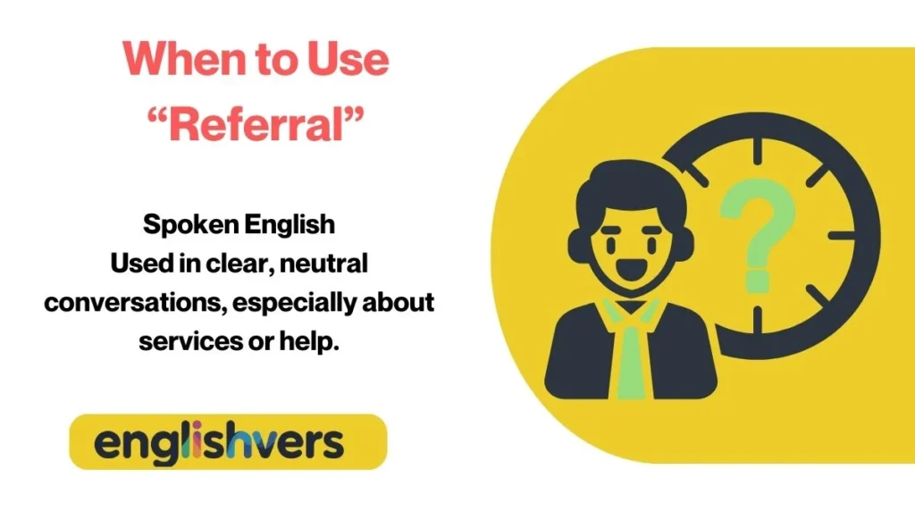 When to Use “Referral”