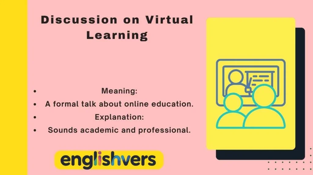 Discussion on Virtual Learning