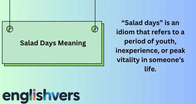 Salad Days Meaning