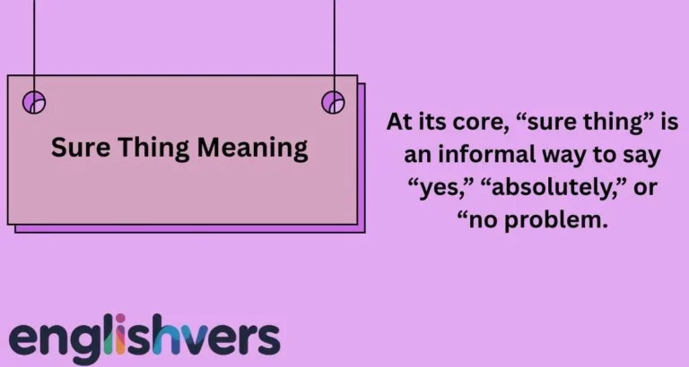 Sure Thing Meaning